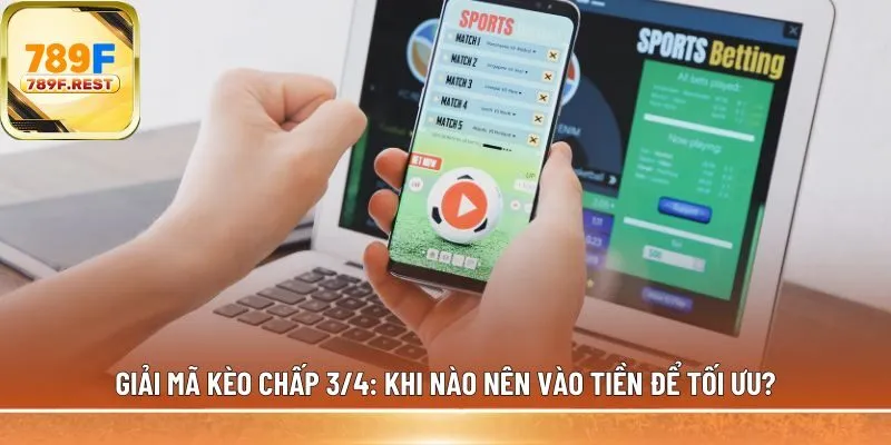 kèo chấp 3/4