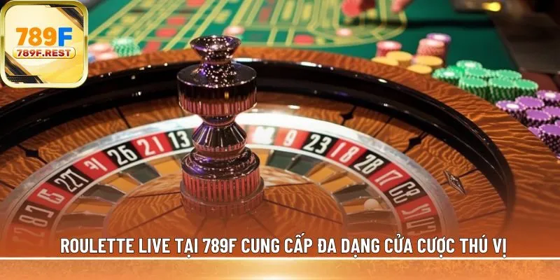 Roulette live tại 789F