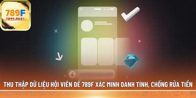 Thu thập dữ liệu hội viên để 789F