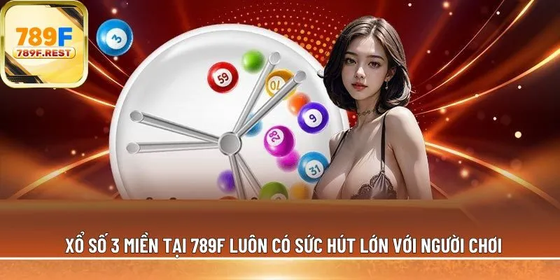 Xổ số 3 miền tại 789F